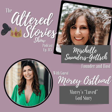 Morey's "Loved" God Story
