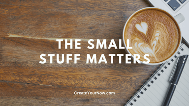 2180 The Small Stuff Matters