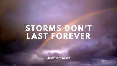 3364 Storms Don't Last Forever