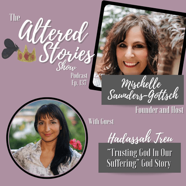 Hadassah's "Trusting God in Our Suffering" God Story
