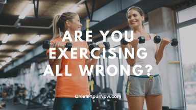 2735 Are You Exercising All Wrong?