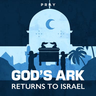 Day 84: God's Ark Returns to Israel