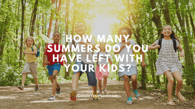 3078 How Many Summers Do You Have Left with Your Kids?