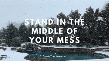 2230 Stand in the Middle of Your Mess