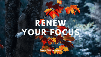 2505 Renew Your Focus
