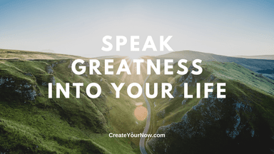 1755 Speak Greatness Into Your Life