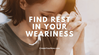 3276 Find Rest In Your Weariness