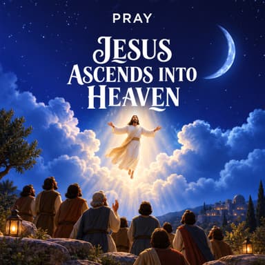 Jesus Ascends into Heaven