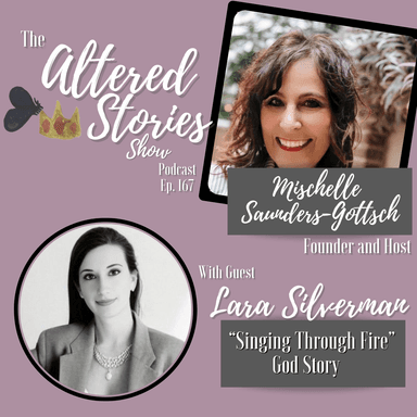 Lara's "Singing Through Fire" God Story