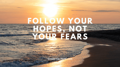 3322 Follow Your Hopes, Not Your Fears