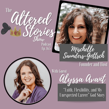 Alyssa's "Faith, Flexibility, and My Unexpected Career" God Story