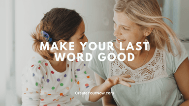 3958 Make Your Last Word Good