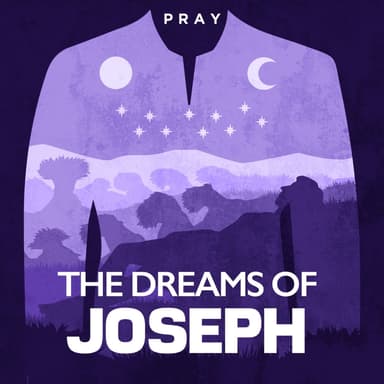 Day 27: The Dreams of Joseph