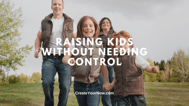 3190 Raising Kids Without Needing Control