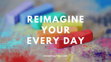 2021 Reimagine Your Every Day