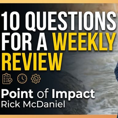 10 QUESTIONS FOR A WEEKLY REVIEW