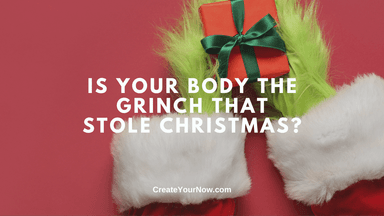 3237 Is Your Body the Grinch that Stole Christmas?