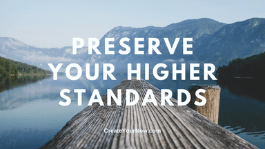 2302 Preserve Your Higher Standards