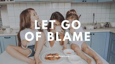 3435 Let Go Of Blame