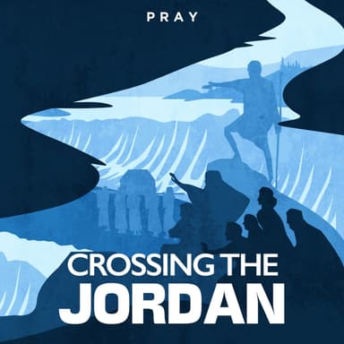 Day 57: Crossing the Jordan