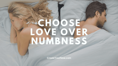 3506 Choose Love Over Numbness