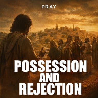 Possession and Rejection