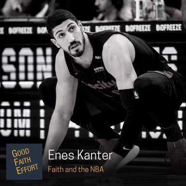 Enes Kanter - Faith and the NBA: Ep. 26