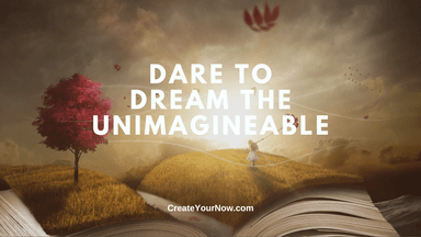 3334 Dare to Dream the Unimagineable