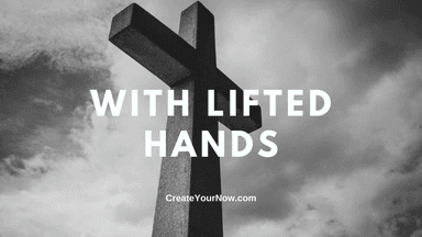2277 With Lifted Hands