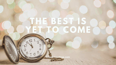 3929 The Best Is Yet To Come