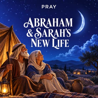 Abraham & Sarah's New Life