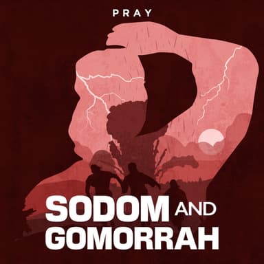 Day 13: Sodom and Gomorrah