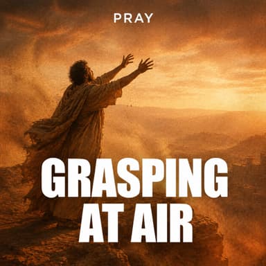 Grasping at Air