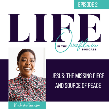 Jesus: The Missing Piece and Source of Peace