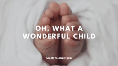 2541 Oh, What A Wonderful Child