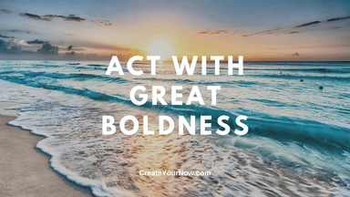2993 Act with Great Boldness
