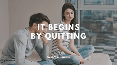 2969 It Begins By Quitting