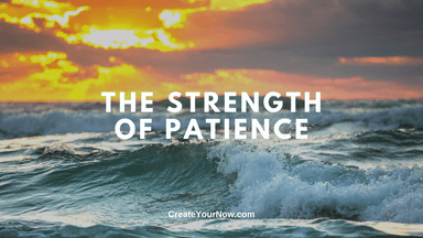 3444 The Strength of Patience