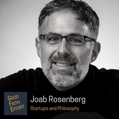 Joab Rosenberg - Startups and Philosophy: Ep. 32
