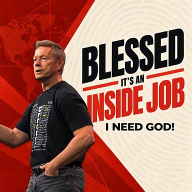 Blessed: I Need God