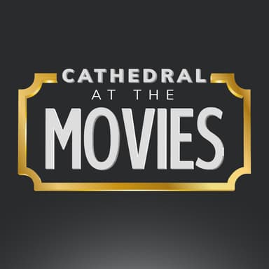 Cathedral at the Movies