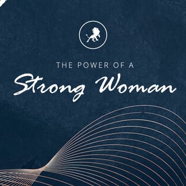 The Power of a Strong Woman