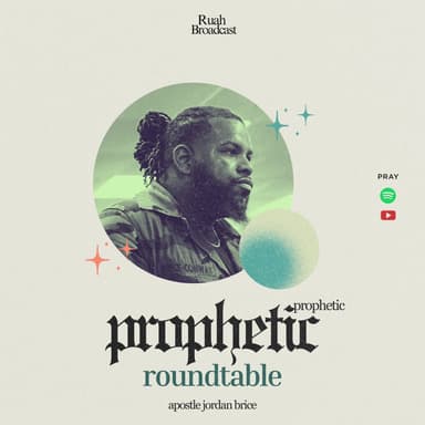 Prophetic Roundtable