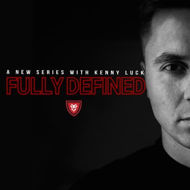 Fully Defined with Kenny Luck