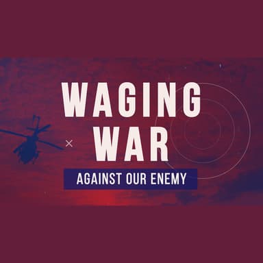 Waging War