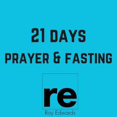 Day 9: 21 Days of Prayer & Fasting