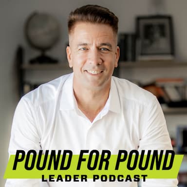 Pound For Pound Leader Podcast