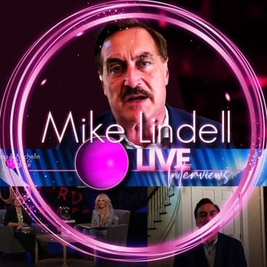 Mike Lindell Interviews