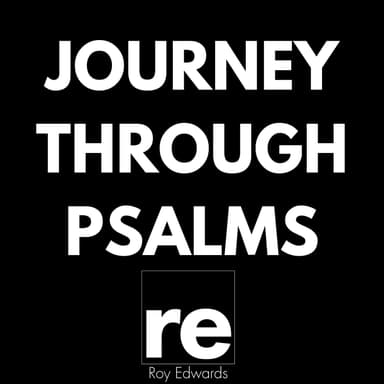 Journey through Psalms