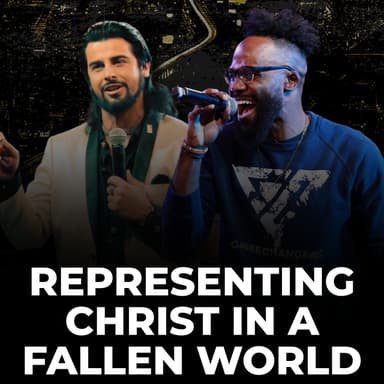 Representing Christ in a Fallen World